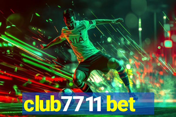 club7711 bet